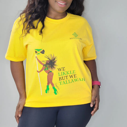 SPECIAL EDITION: 'We Likkle But We Tallawah’ Semi-Fitted T-Shirt